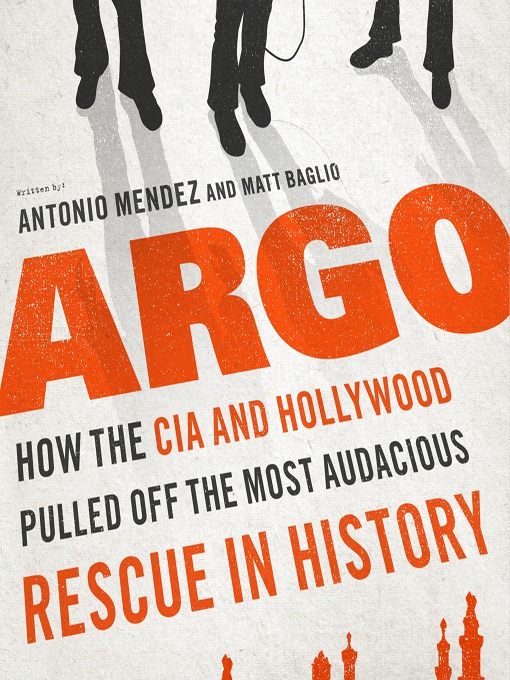 Détails du titre pour Argo par Antonio J. Mendez - Disponible